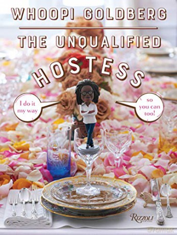 The Unqualified Hostess: I do it my way so you can too! - Whoopi Goldberg [KSIĄŻKA]