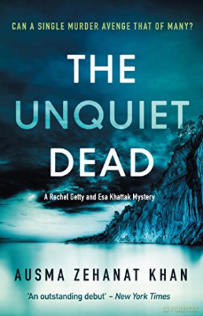 The Unquiet Dead (Book 1): Detective Esa Khattak and Rachel Getty Mysteries - Ausma Zehanat Khan [KSIĄŻKA]