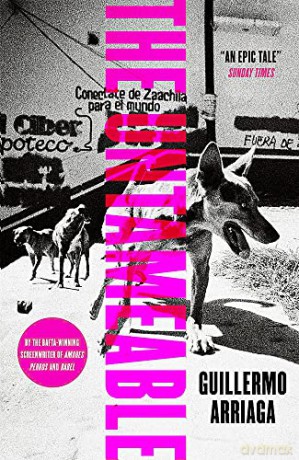 The Untameable - Guillermo Arriaga [KSIĄŻKA]