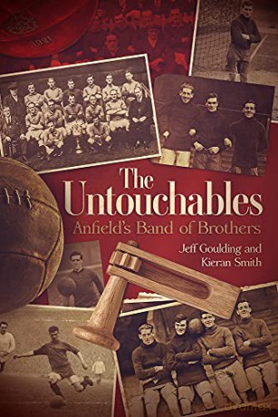 The Untouchables: Anfield's Band of Brothers - Jeff Goulding [KSIĄŻKA]
