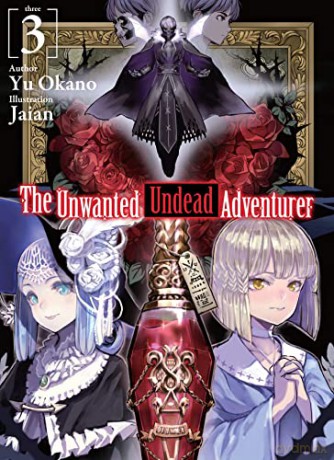 The Unwanted Undead Adventurer (Light Novel): Volume 3 (The Unwanted Undead Adventurer (Light Novel), 3) - Yu Okano [KSIĄŻKA]