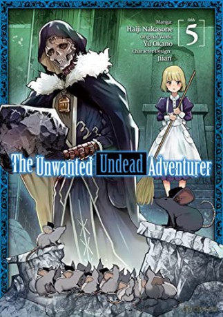 The Unwanted Undead Adventurer (Manga): Volume 5 (The Unwanted Undead Adventuerer (Manga), 5) - Yu Okano [KSIĄŻKA]