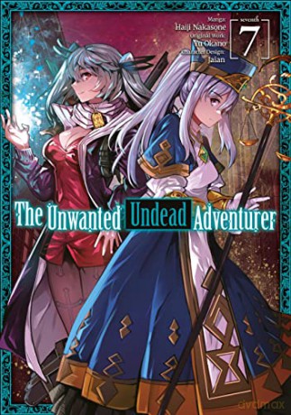 The Unwanted Undead Adventurer (Manga): Volume 7 (The Unwanted Undead Adventuerer (Manga), 7) - Yu Okano [KSIĄŻKA]