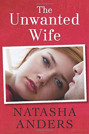 The Unwanted Wife: 1 - Natasha Anders [KSIĄŻKA]