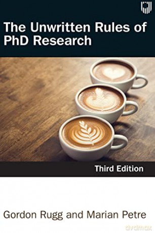 The Unwritten Rules of PHD Research - Rugg [KSIĄŻKA]