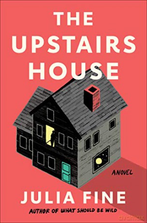 The Upstairs House - Julia Fine [KSIĄŻKA]