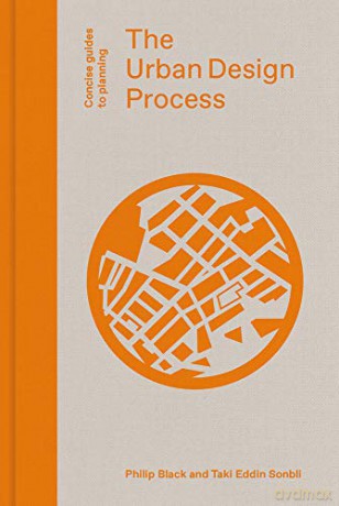 The Urban Design Process (Concise Guides to Planning) - Philip Black [KSIĄŻKA]