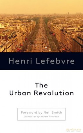 The Urban Revolution - Henri Lefebvre [KSIĄŻKA]