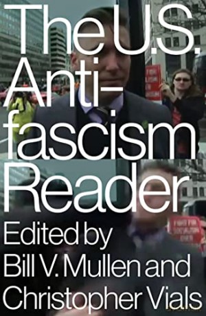 The US Antifascism Reader (Lbe) - Christopher Vials Bill Mullen [KSIĄŻKA]