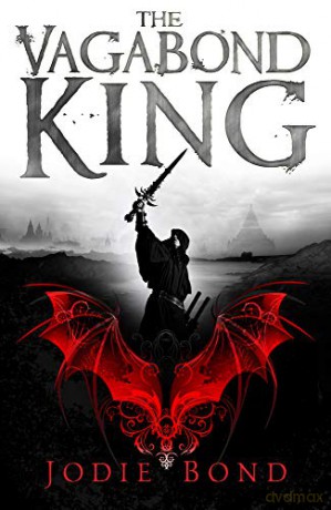 The Vagabond King (Vagabond King Trilogy 1) - Jodie Bond [KSIĄŻKA]