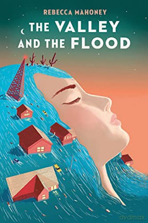 The Valley and the Flood - Rebecca Mahoney [KSIĄŻKA]