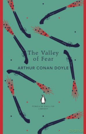 The Valley of Fear: Arthur Conan Doyle (The Penguin English Library) - Arthur Conan Doyle [KSIĄŻKA]