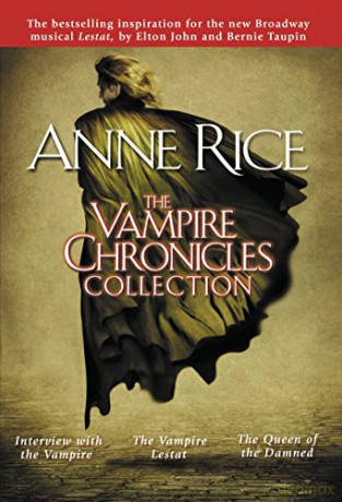 The Vampire Chronicles Collection: Interview with the Vampire, the Vampire Lestat, the Queen of the Damned: 1 - Anne Rice [KSIĄŻKA]