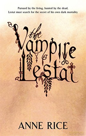 The Vampire Lestat: Volume 2 in series (Vampire Chronicles) - Anne Rice [KSIĄŻKA]