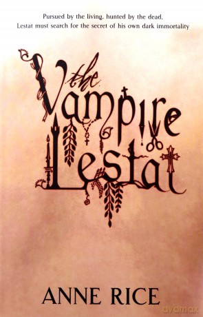 The Vampire Lestat: Volume 2 in series (Vampire Chronicles) - Anne Rice [KSIĄŻKA]
