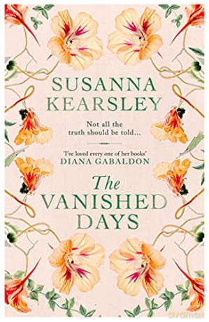 The Vanished Days: 'An engrossing and deeply romantic novel' RACHEL HORE - Susanna Kearsley [KSIĄŻKA]