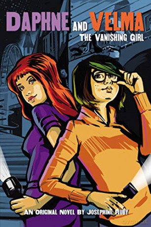 The Vanishing Girl (Daphne and Velma Novel #1): Volume 1 - Josephine Ruby [KSIĄŻKA]