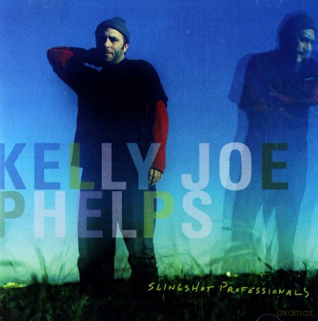 Kelly Joe Phelps: Slingshot Professionals [CD]