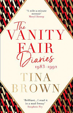 The Vanity Fair Diaries: 1983-1992: From the author of the Sunday Times bestseller THE PALACE PAPERS - Tina Brown [KSIĄŻKA]