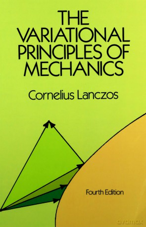 The Variational Principles of Mechanics (Dover Books on Physics) - Cornelius Lanczos [KSIĄŻKA]