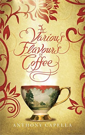The Various Flavours Of Coffee - Anthony Capella [KSIĄŻKA]