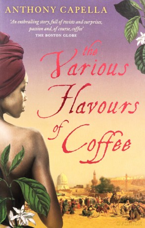 The Various Flavours Of Coffee - Anthony Capella [KSIĄŻKA]