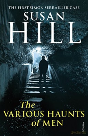 The Various Haunts of Men: Discover book 1 in the bestselling Simon Serrailler series (Simon Serrailler, 1) - Susan Hill [KSIĄŻKA]