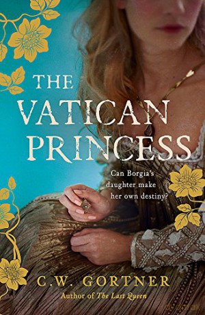 The Vatican Princess - C W Gortner [KSIĄŻKA]