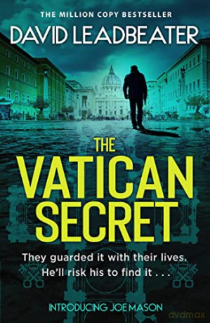 The Vatican Secret: The brand-new, completely gripping, fast-paced action adventure thriller series: Book 1 (Joe Mason) - David Leadbeater [KSIĄŻKA]