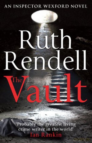 The Vault: (A Wexford Case) (Wexford, 22) - Ruth Rendell [KSIĄŻKA]