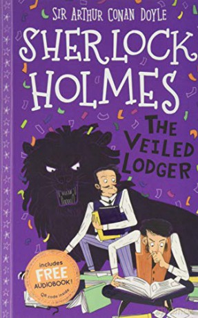 The Veiled Lodger (Book 9) (The Sherlock Holmes Children's Collection (Easy Classics)) 7+: 10 (The Sherlock Holmes Children's Collection: Shadows, Secrets and Stolen Treasure (Easy Classics)) - Sir Arthur Conan Doyle [KSIĄŻKA]