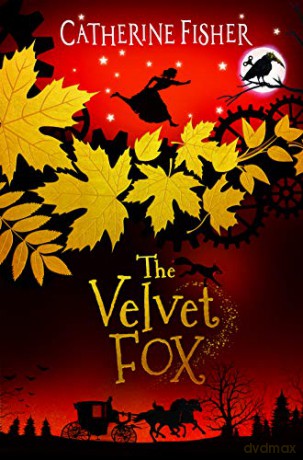 The Velvet Fox: 2 (The Clockwork Crow) - Catherine Fisher [KSIĄŻKA]