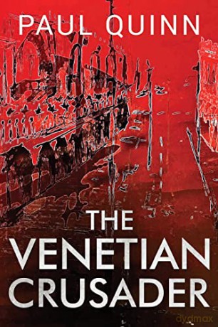 The Venetian Crusader - Paul Quinn [KSIĄŻKA]