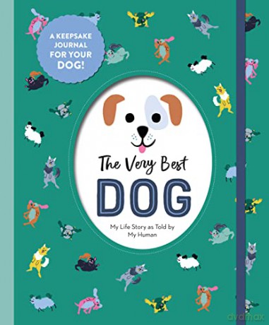 The Very Best Dog My Life Story as Told by My Human [KSIĄŻKA]