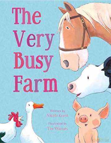 The Very Busy Farm (Padded Board Books for Babies) - Nicola Grant [KSIĄŻKA]