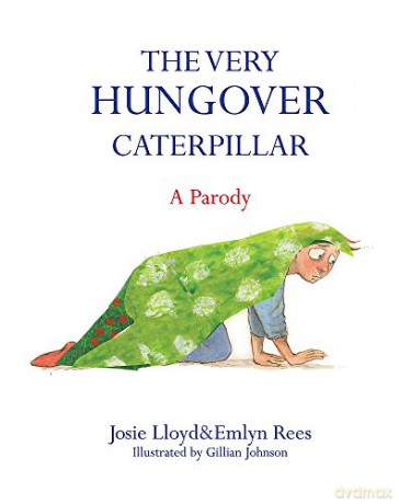 The Very Hungover Caterpillar - Emlyn Rees [KSIĄŻKA]