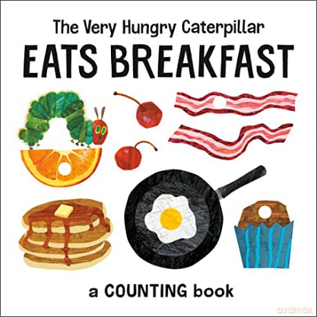 The Very Hungry Caterpillar Eats Breakfast: A Counting Book (The World of Eric Carle) - Eric Carle [KSIĄŻKA]