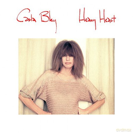 Carla Bley: Heavy Heart [CD]