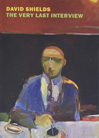 The Very Last Interview - David Shields [KSIĄŻKA]