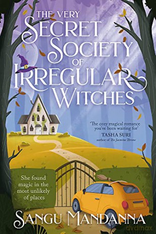 The Very Secret Society of Irregular Witches - Sangu Mandanna [KSIĄŻKA]