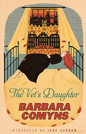 The Vet's Daughter: A Virago Modern Classic (Virago Modern Classics) - Barbara Comyns [KSIĄŻKA]