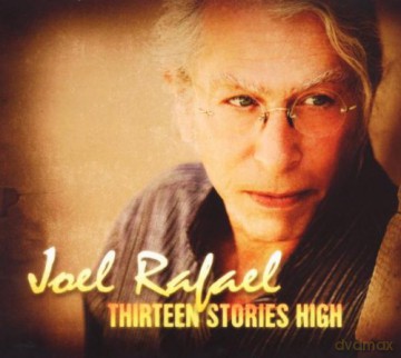 Joel Rafael: Thirteen Stories High [CD]