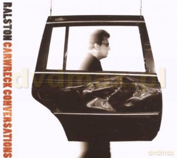 Ralston: Carwreck Conversations [CD]