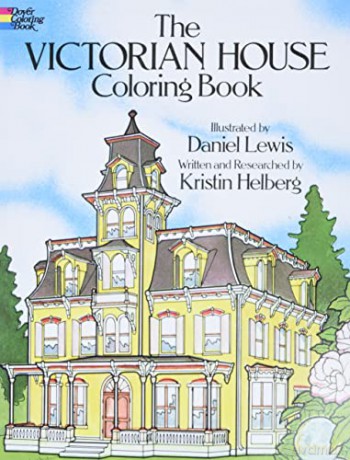 The Victorian House Colouring Book (Dover History Coloring Book) - Daniel Lewis [KSIĄŻKA]