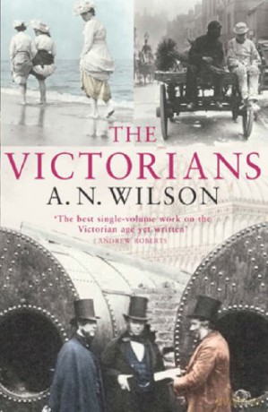 The Victorians - A.N. Wilson [KSIĄŻKA]