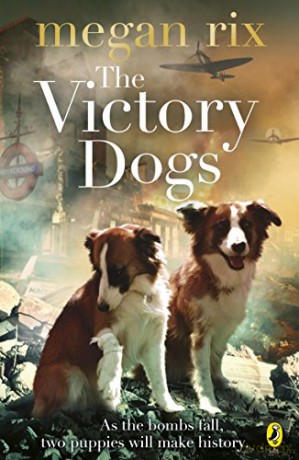 The Victory Dogs - Megan Rix [KSIĄŻKA]
