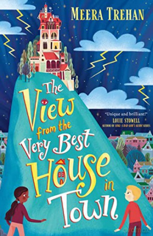 The View from the Very Best House in Town - Meera Trehan [KSIĄŻKA]