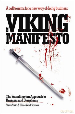 The Viking Manifesto: The Scandinavian Approach to Business and Blasphemy - Steve Strid [KSIĄŻKA]