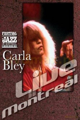 Carla Bley: Live In Montreal [DVD]