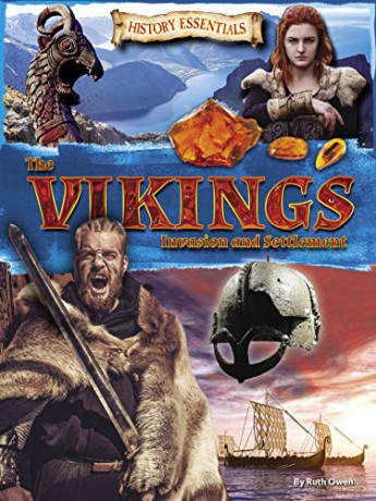 The Vikings: Invasion and Settlement (History Essentials): 3 - Ruth Owen [KSIĄŻKA]